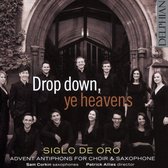 Drop Down Ye Heavens Advent Antiphons For Choir Saxophone