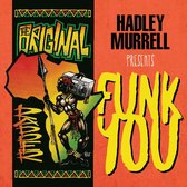 Hadley Murrell Presents Funk You
