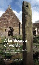 Manchester Medieval Literature and Culture - A landscape of words