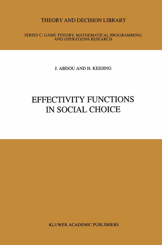 Theory and Decision Library C8- Effectivity Functions in Soc ... - cover