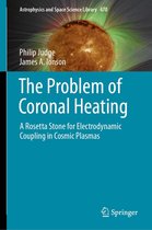 Astrophysics and Space Science Library 470 - The Problem of Coronal Heating