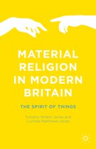 Material Religion in Modern Britain