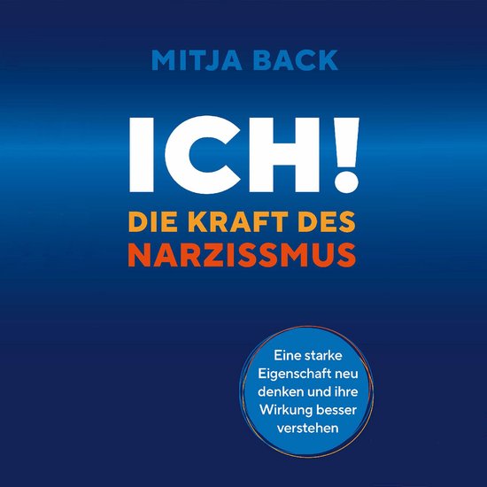 Ich! Die Kraft des Narzissmus - cover