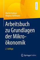 Arbeitsbuch zu Grundlagen der Mikrooekonomik