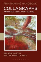 Printmaking Handbooks- Collagraphs and Mixed-Media Printmaking