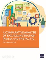 Comparative Analysis of Tax Administration in Asia and the Pacific-A Comparative Analysis of Tax Administration in Asia and the Pacific