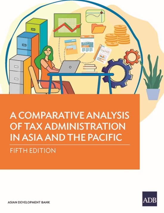 Comparative Analysis of Tax Administration in Asia and the P ... - cover