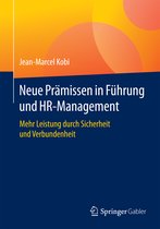 Neue Praemissen in Fuehrung und HR Management