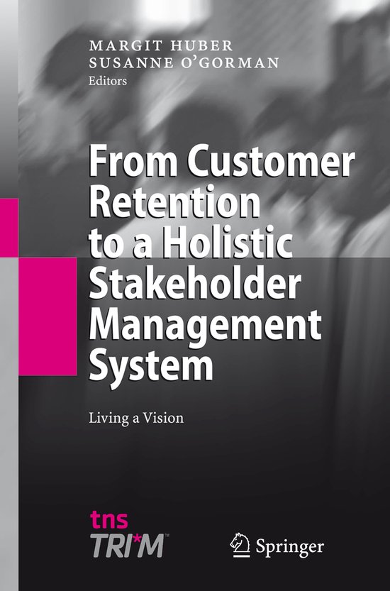From Customer Retention to a Holistic Stakeholder Management ... - cover