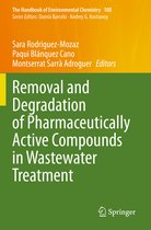 Removal and Degradation of Pharmaceutically Active Compounds in Wastewater Treat