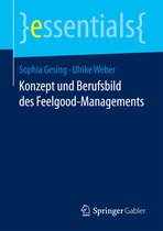 essentials- Konzept und Berufsbild des Feelgood-Managements