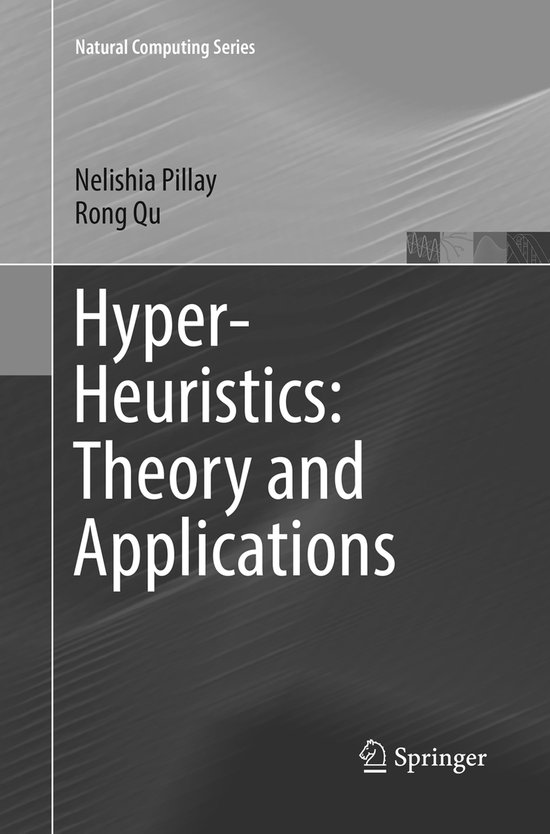 Natural Computing Series- Hyper-Heuristics: Theory and Appli ... - cover