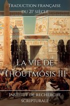 Souvenirs du Nouvel Empire 5 - La vie de Thoutmôsis III