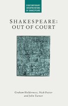 Contemporary Interpretations of Shakespeare- Shakespeare: Out of Court