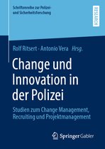 Schriftenreihe zur Polizei- und Sicherheitsforschung- Change und Innovation in der Polizei