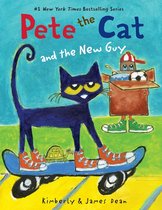 Pete the Cat- Pete the Cat and the New Guy