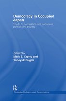Routledge Studies in Asia's Transformations- Democracy in Occupied Japan
