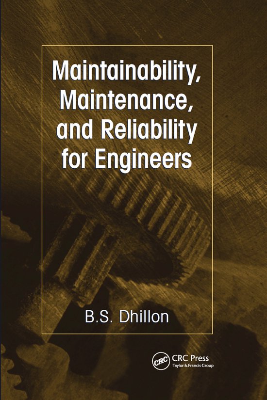 Maintainability, Maintenance, and Reliability for Engineers - cover