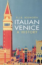 Italian Venice A History