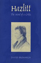 Hazlitt - The Mind of a Critic