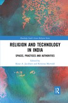 Routledge South Asian Religion Series- Religion and Technology in India