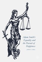 Adam Smith"s Equality and the Pursuit of Happiness