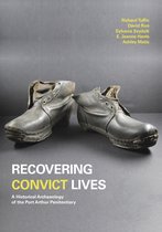 Studies in Australasian Historical Archaeology- Recovering Convict Lives