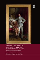 Routledge Studies in the Modern History of Asia-The Economy of Colonial Malaya