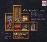 Concerto Grosso Berlin - A Cavalier’s Tour (CD)