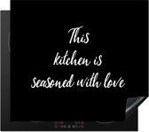 KitchenYeah® Inductie beschermer 59x52 cm - Quotes - Keuken - This kitchen is seasoned with love - Spreuken - Kookplaataccessoires - Afdekplaat voor kookplaat - Inductiebeschermer - Inductiemat - Inductieplaat mat