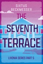 Livonia Saga 5 - The Seventh Terrace