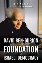 Perspectives on Israel Studies- David Ben-Gurion and the Foundation of Israeli Democracy