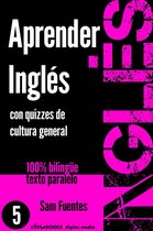 INGLÉS: SABER Y APRENDER 5 - Aprender Inglés con Quizzes de Cultura General #5