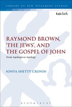 Raymond Brown The Jews & Gospel Of John