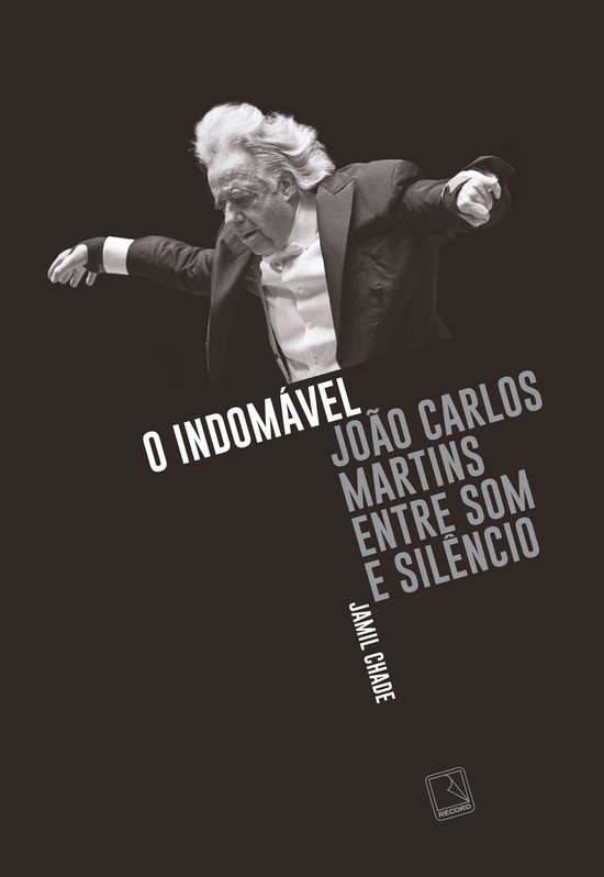 O indomável: João Carlos Martins entre som e silêncio - cover