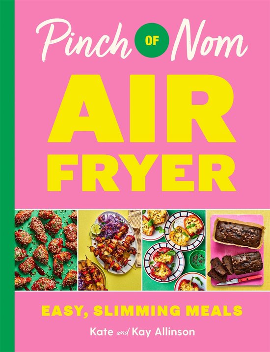 Pinch of Nom Air Fryer: Easy, Slimming Meals - cover