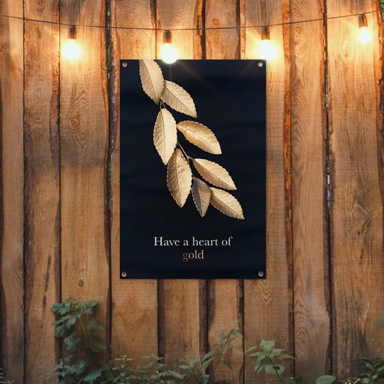 Hanging feuilles dorées avec la citation - Have a heart of gold poster de jardin toile en vrac 60x90 cm - Toile de jardin / Toile d'extérieur / Peintures pour l'extérieur (décoration de jardin)