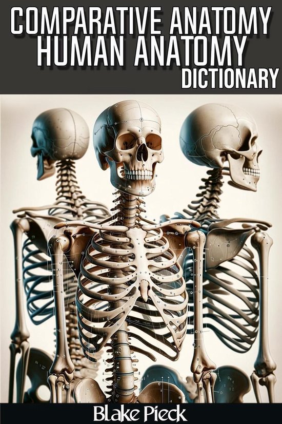 Grow Your Vocabulary - Comparative Anatomy Dictionary (ebook), Blake ...