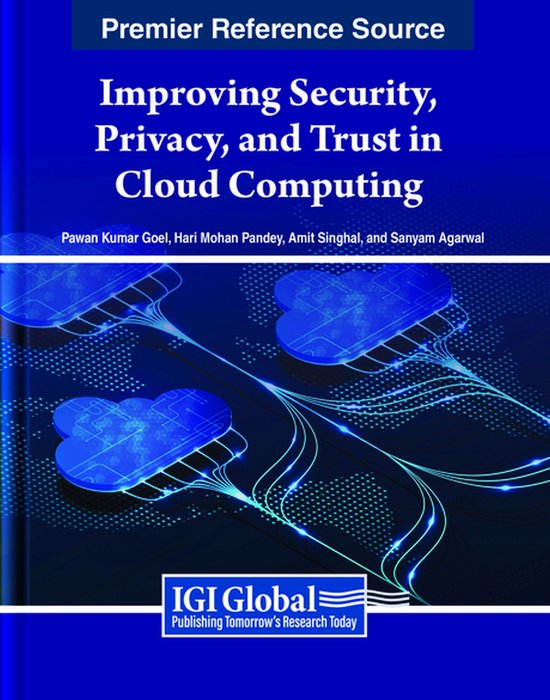 Improving Security, Privacy, and Trust in Cloud Computing - cover