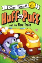 My First I Can Read - Huff and Puff and the New Train