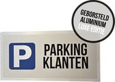 Pictogram/ bord geborsteld aluminium | "Parking klanten" | Luxe uitvoering | 30 x 15 cm | Dikte: 3 mm | Bord | Parkeerplaats vrijhouden | Cliënten | Roestvrij | Privaat | Privé eigendom | Parkeeroverlast | Grijs | 1 stuk