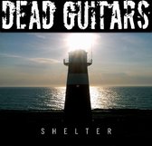 Dead Guitars - Shelter (LP)