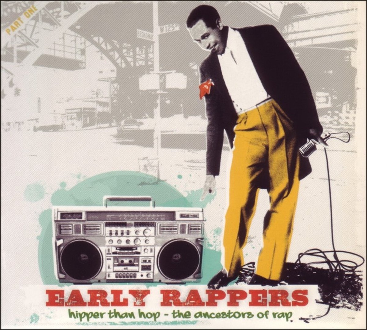 Various Artists - Early Rappers: Hipper Than Hop - The Ancestors Of Rap (CD)