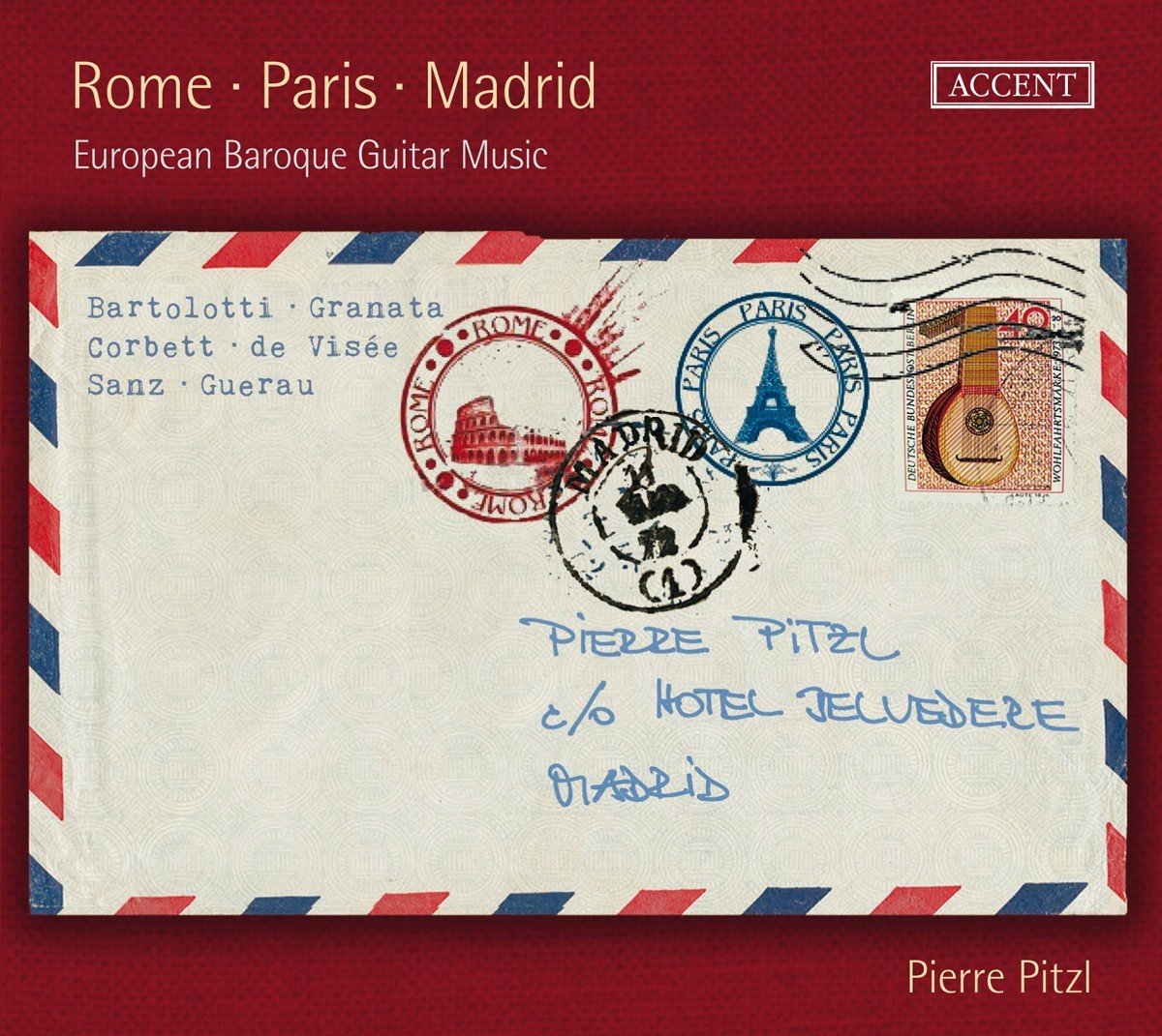 Pierre Pitzl - Rome-Paris-Madird : European Baroque Guitar Music (CD)