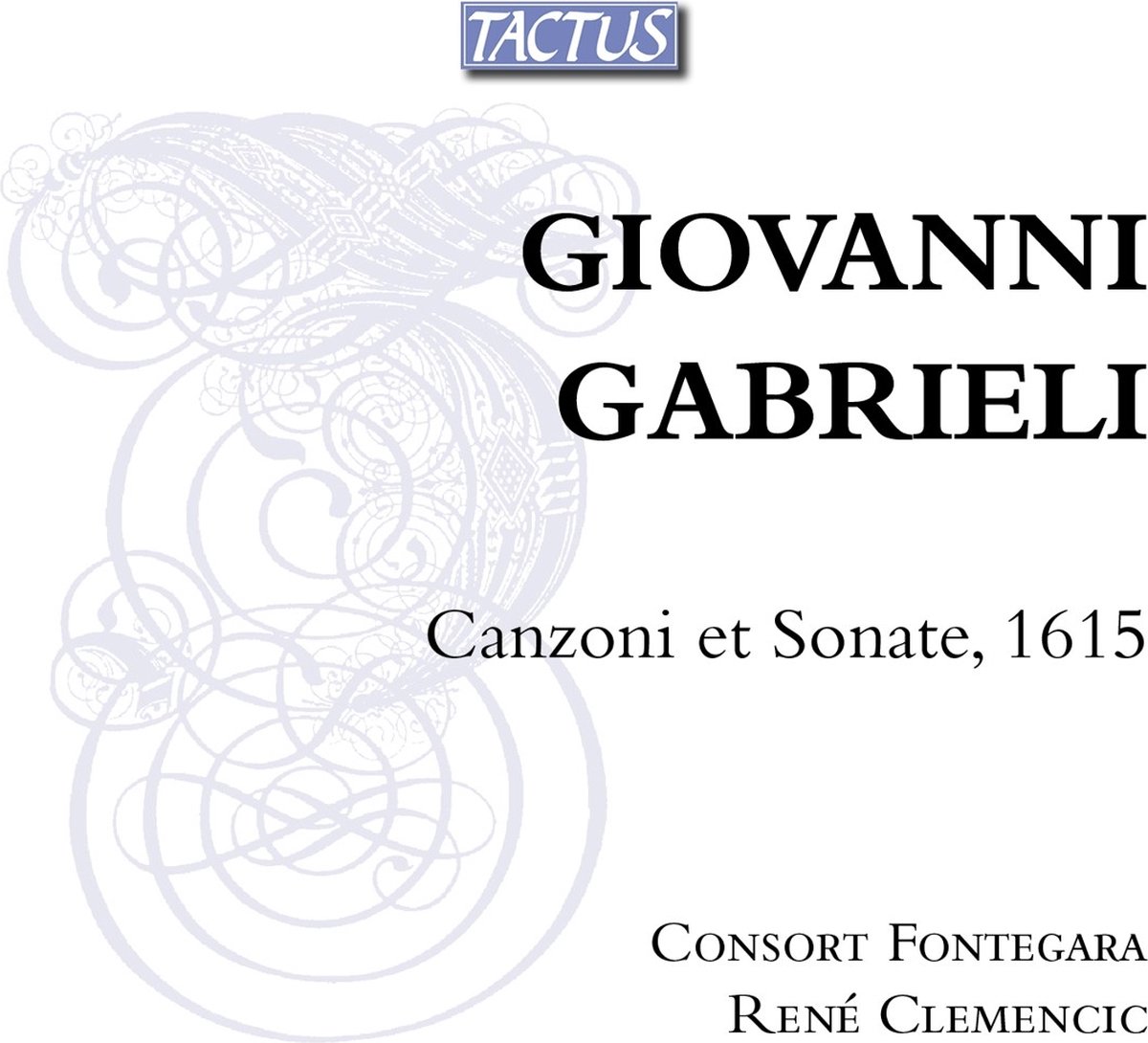 Consort Fontegara, René Clemencic - Giovanni Gabrieli: Canzoni Et Sonate, 1615 (CD)