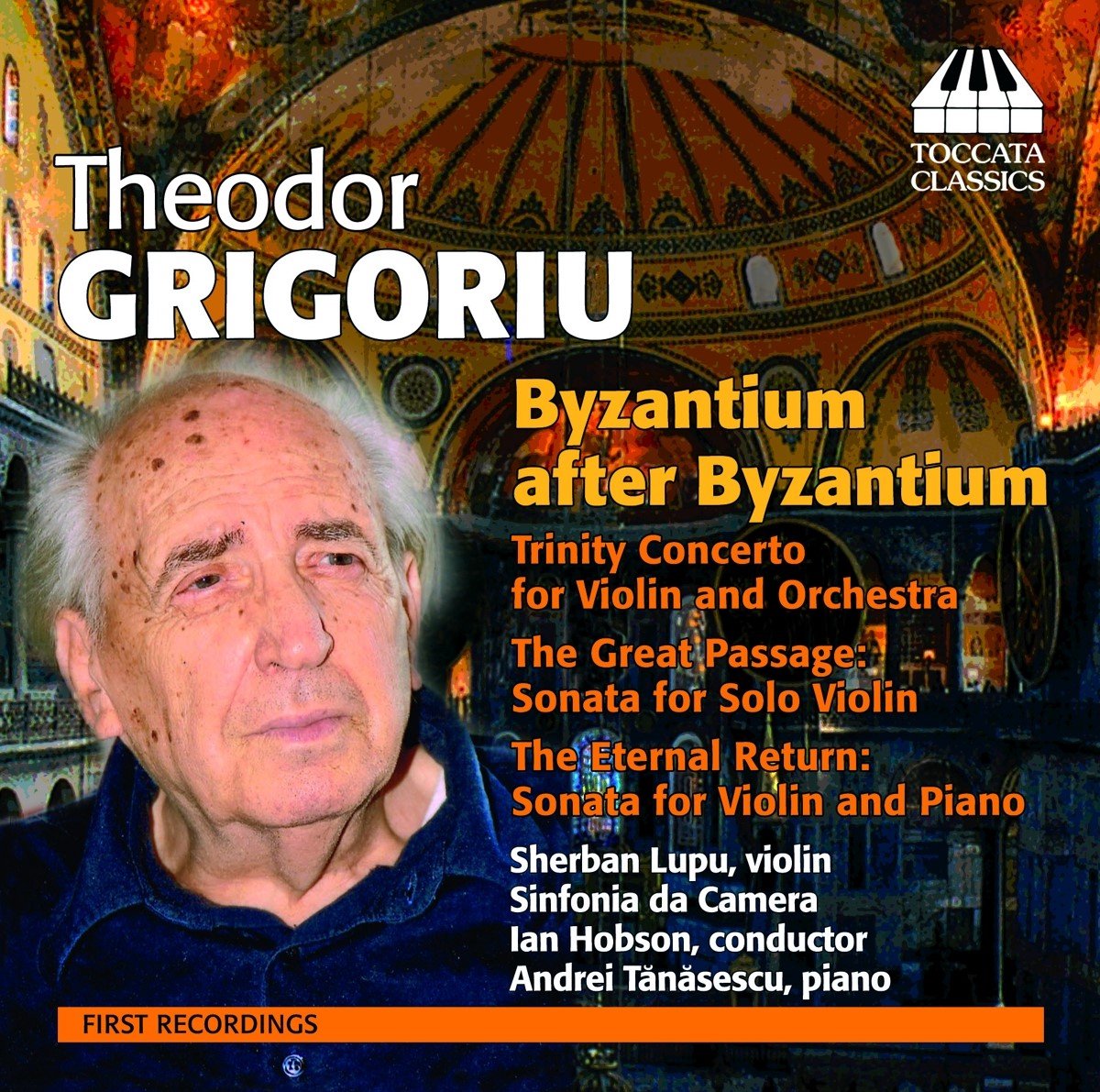 Sherban Lupu, Sinfonia Da Camera, Ian Hobson, Andrei Tanasescu - Theodor Grigoriu: Byzantium After Byzantium (CD)