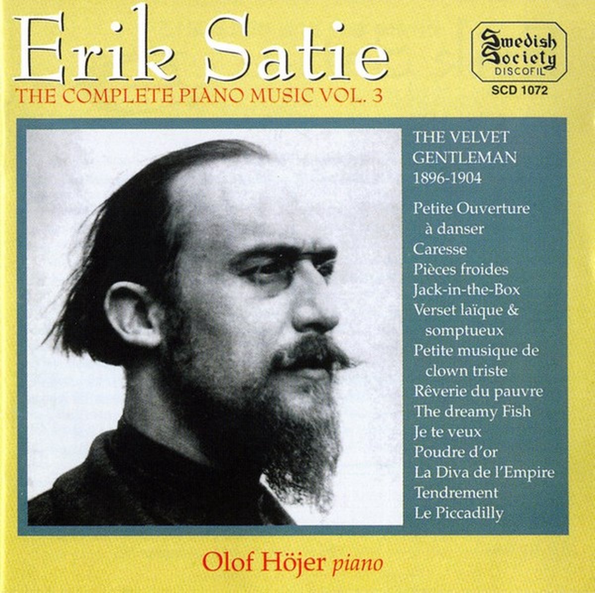 Olof Hojer - Satie: Complete Piano Music 3 (CD)
