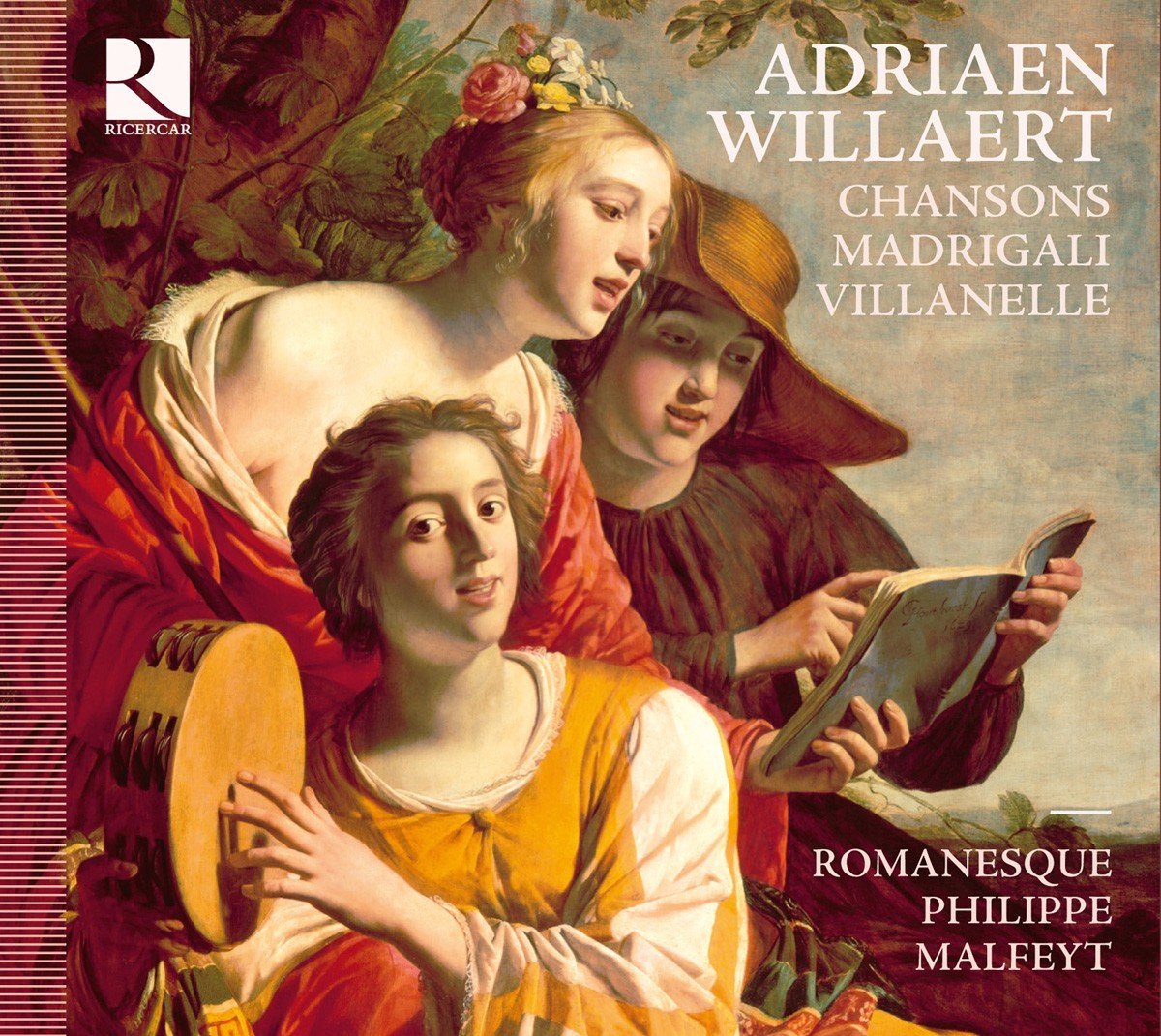 Romanesque, Philippe Malfeyt - Willaert: Chansons Madrigali Villanelle (CD)