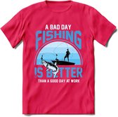 A Bad Day Fishing - Vissen T-Shirt | Blauw | Grappig Verjaardag Vis Hobby Cadeau Shirt | Dames - Heren - Unisex | Tshirt Hengelsport Kleding Kado - Roze - XXL