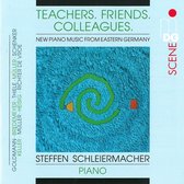 Steffen Schleiermacher - Teachers.Friends.Colleagues (CD)